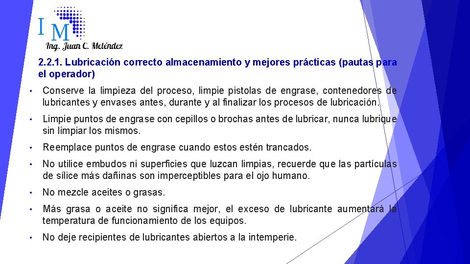 2. 2. 1. Lubricación correcto almacenamiento y mejores prácticas (pautas para el operador) •