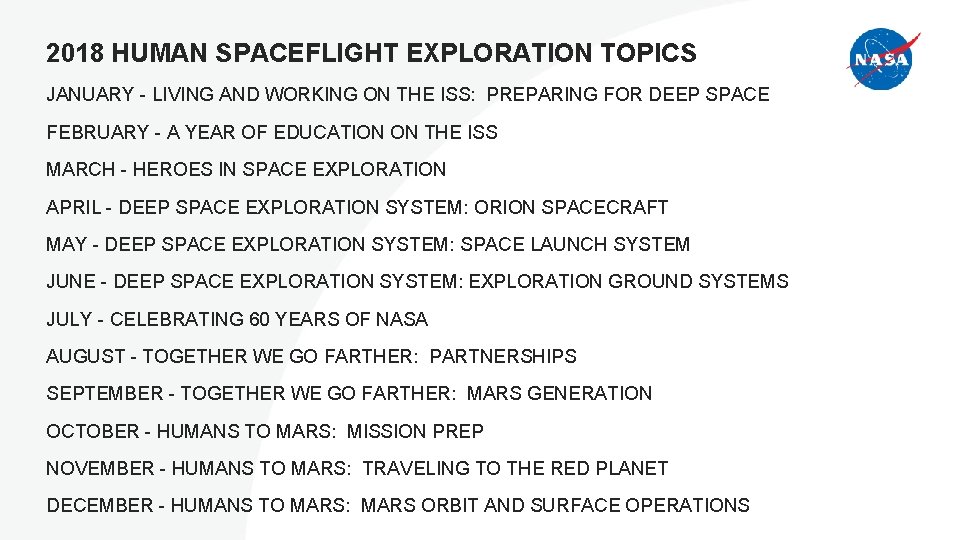 2018 HUMAN SPACEFLIGHT EXPLORATION TOPICS JANUARY - LIVING AND WORKING ON THE ISS: PREPARING