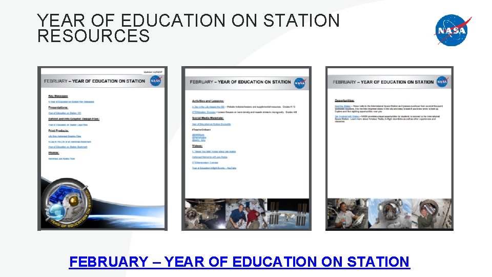 YEAR OF EDUCATION ON STATION RESOURCES FEBRUARY – YEAR OF EDUCATION ON STATION 