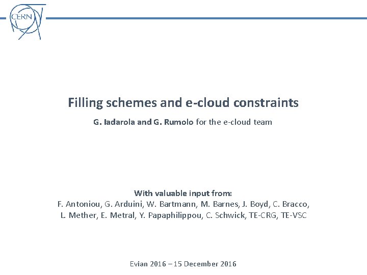 Filling schemes and e-cloud constraints G. Iadarola and G. Rumolo for the e-cloud team