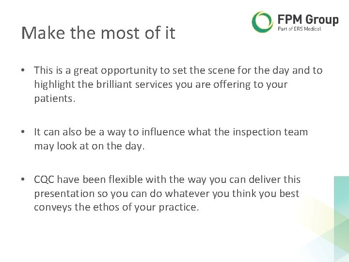 Make the most of it • This is a great opportunity to set the Make the most of it • This is a great opportunity to set the