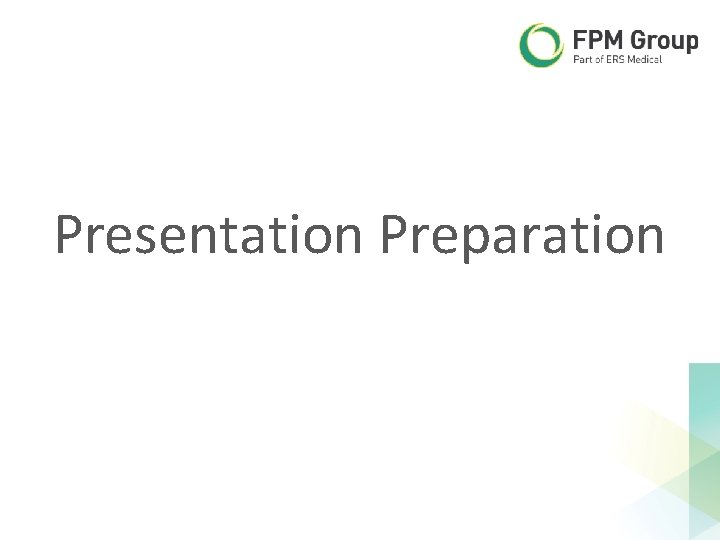 Presentation Preparation Presentation Preparation