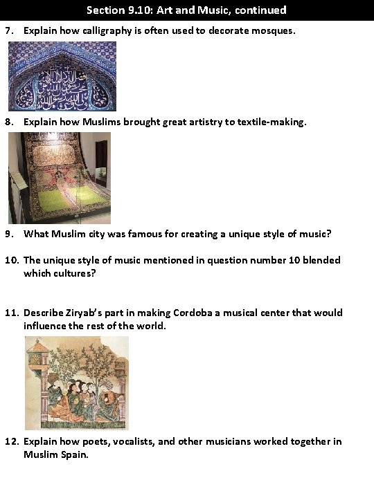 Section 9. 10: Art and Music, continued 7. Explain how calligraphy is often used Section 9. 10: Art and Music, continued 7. Explain how calligraphy is often used