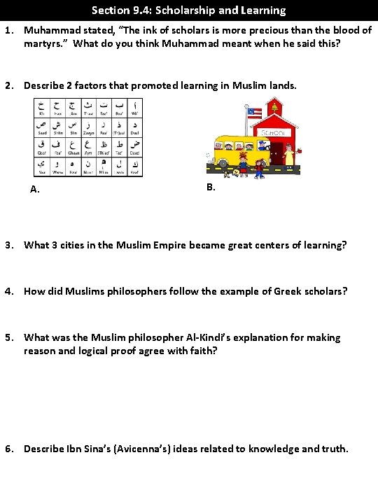 Section 9. 4: Scholarship and Learning 1. Muhammad stated, “The ink of scholars is Section 9. 4: Scholarship and Learning 1. Muhammad stated, “The ink of scholars is