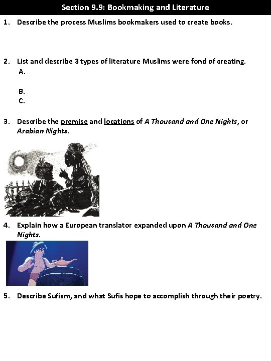 Section 9. 9: Bookmaking and Literature 1. Describe the process Muslims bookmakers used to Section 9. 9: Bookmaking and Literature 1. Describe the process Muslims bookmakers used to