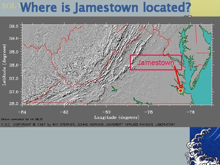 Where is Jamestown located? SOL VS. 3 Jamestown 