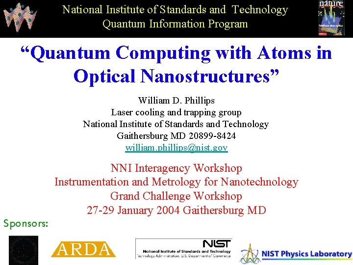 National Institute of Standards and Technology Quantum Information Program “Quantum Computing with Atoms in