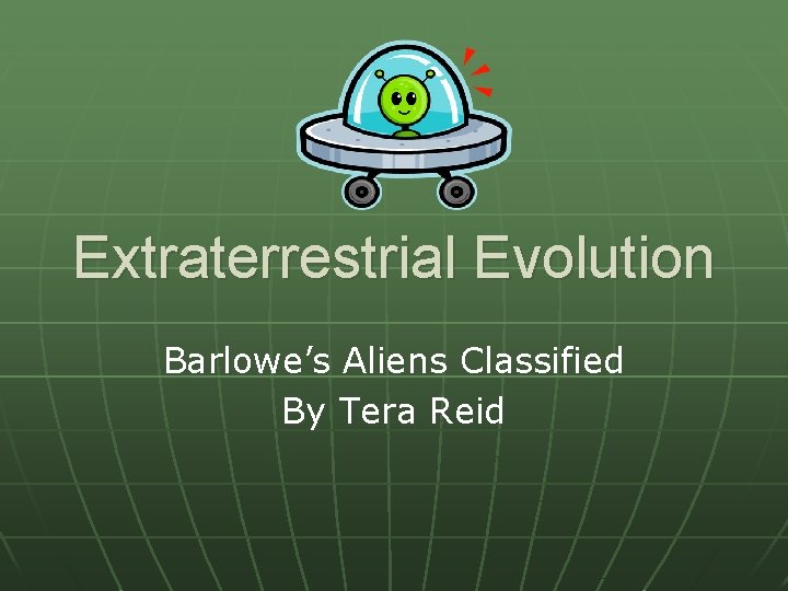 Extraterrestrial Evolution Barlowe’s Aliens Classified By Tera Reid 