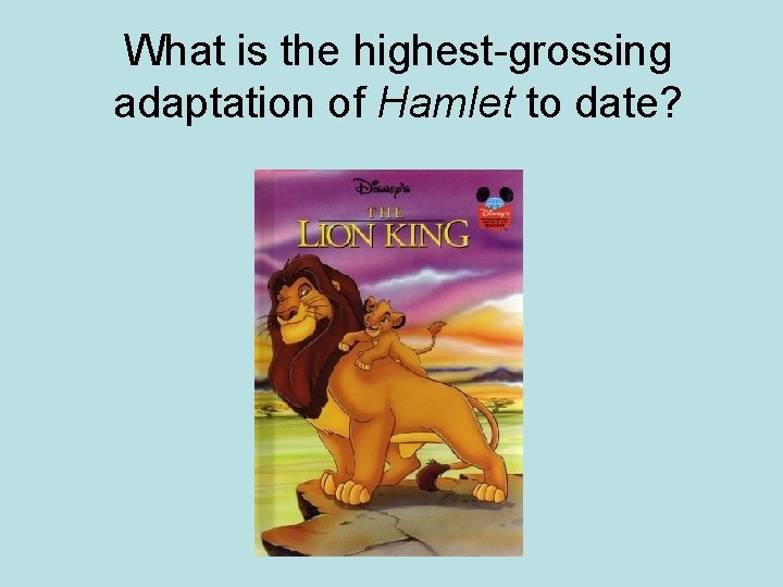 What is the highest-grossing adaptation of Hamlet to date? 