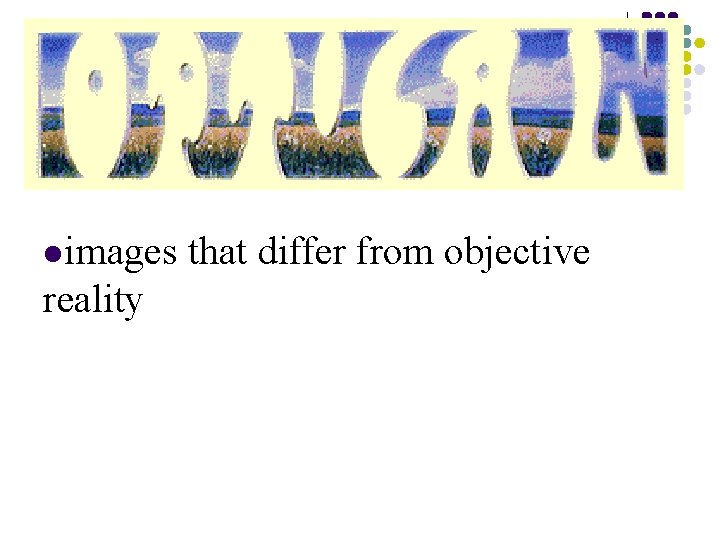 limages reality that differ from objective limages reality that differ from objective