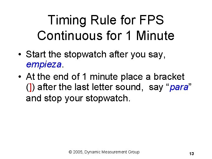Timing Rule for FPS Continuous for 1 Minute • Start the stopwatch after you Timing Rule for FPS Continuous for 1 Minute • Start the stopwatch after you