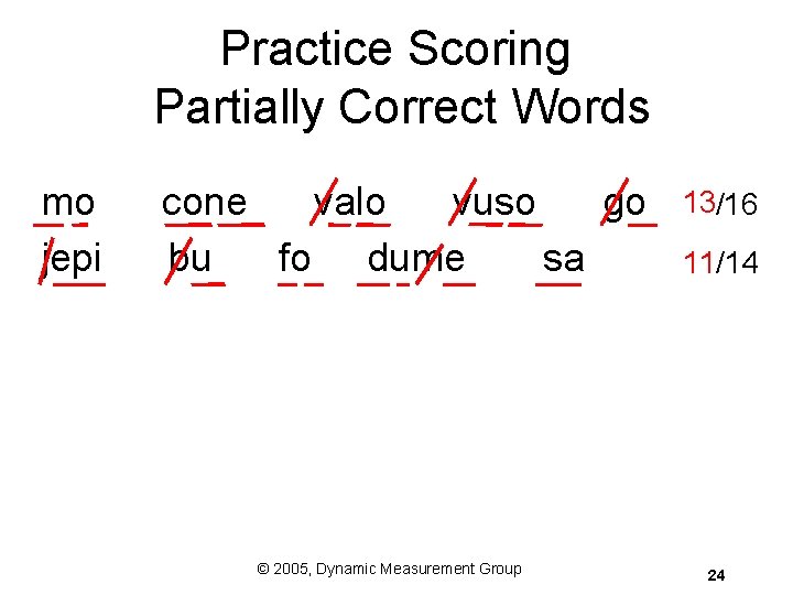 Practice Scoring Partially Correct Words mo jepi cone valo vuso go bu fo dume Practice Scoring Partially Correct Words mo jepi cone valo vuso go bu fo dume
