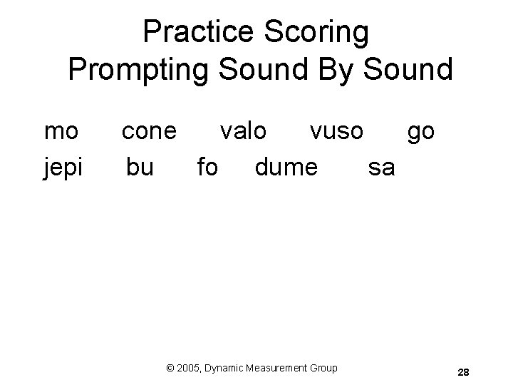 Practice Scoring Prompting Sound By Sound mo jepi cone valo vuso go bu fo Practice Scoring Prompting Sound By Sound mo jepi cone valo vuso go bu fo