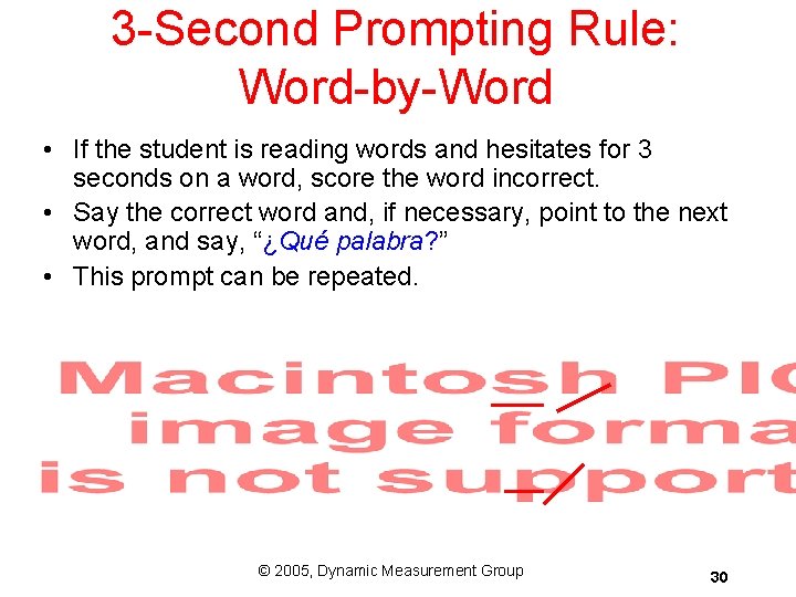3 -Second Prompting Rule: Word-by-Word • If the student is reading words and hesitates 3 -Second Prompting Rule: Word-by-Word • If the student is reading words and hesitates