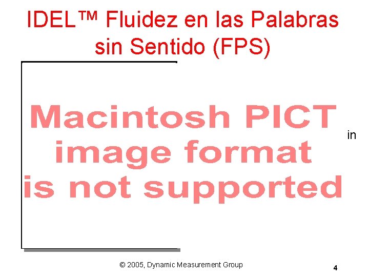 IDEL™ Fluidez en las Palabras sin Sentido (FPS) Examiner shows page of nonsense words IDEL™ Fluidez en las Palabras sin Sentido (FPS) Examiner shows page of nonsense words