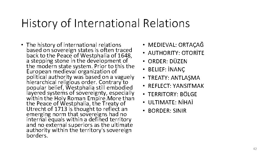 History of International Relations • The history of international relations based on sovereign states