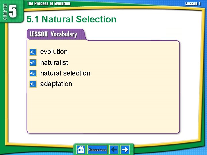 5. 1 Natural Selection evolution naturalist natural selection adaptation 