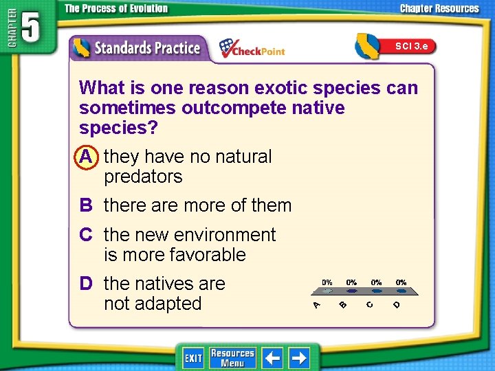 SCI 3. e 1. 2. 3. 4. A B C D What is one