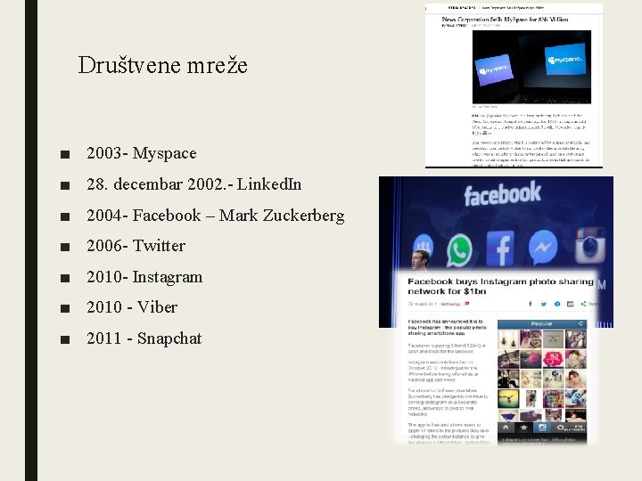 Društvene mreže ■ 2003 - Myspace ■ 28. decembar 2002. - Linked. In ■