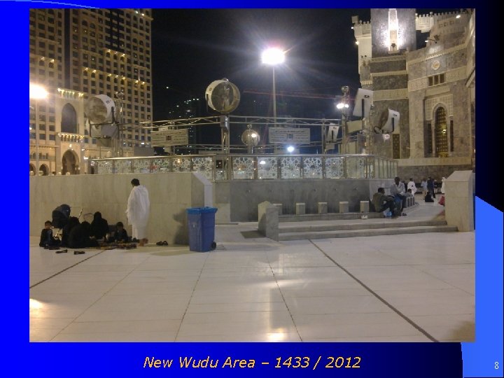 New Wudu Area – 1433 / 2012 8 