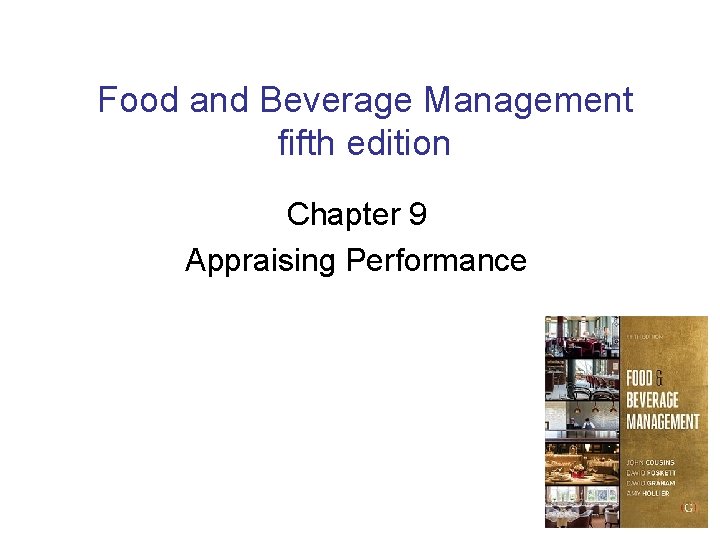 Food and Beverage Management fifth edition Chapter 9 Appraising Performance 