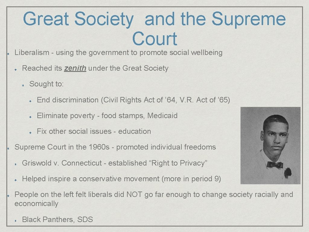 Great Society and the Supreme Court Liberalism - using the government to promote social