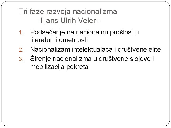 Tri faze razvoja nacionalizma - Hans Ulrih Veler Podsećanje na nacionalnu prošlost u literaturi