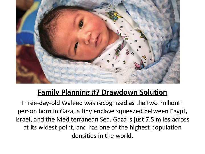 Family Planning #7 Drawdown Solution Three-day-old Waleed was recognized as the two millionth person