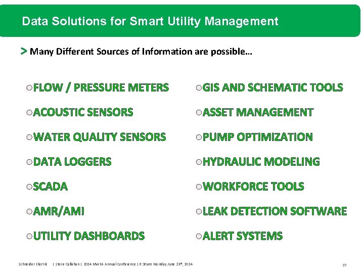 Data Solutions for Smart Utility Management Many Different Sources of Information are possible… ●FLOW
