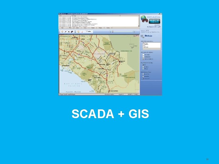 SCADA + GIS Schneider Electric | Steve Callahan | 2014 MWEA Annual Conference |
