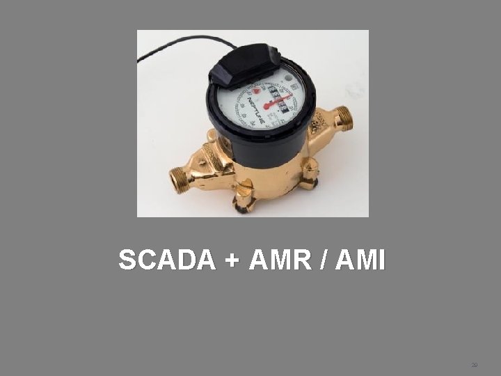 SCADA + AMR / AMI Schneider Electric | Steve Callahan | 2014 MWEA Annual
