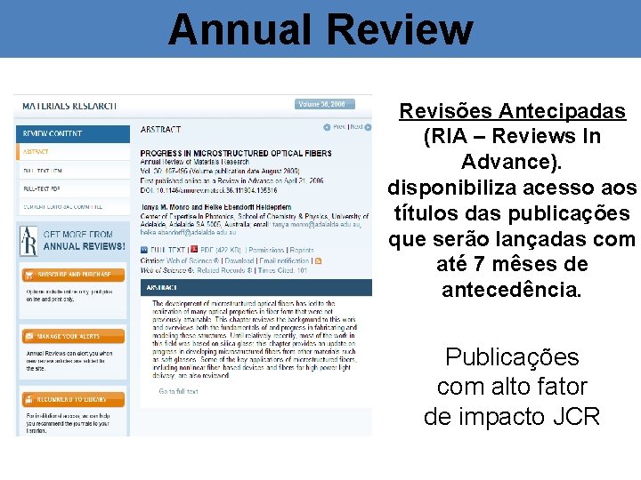 Annual Review Revisões Antecipadas (RIA – Reviews In Advance). disponibiliza acesso aos títulos das