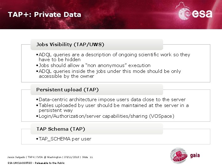 TAP+: Private Data Jobs Visibility (TAP/UWS) • ADQL queries are a description of ongoing