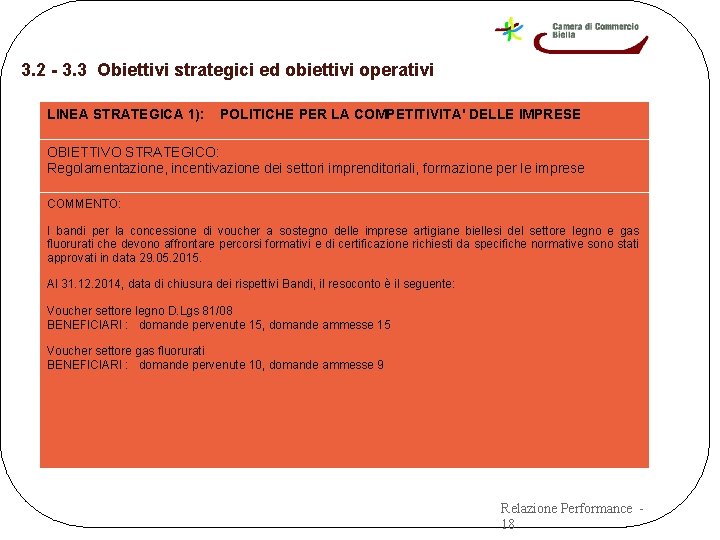 3. 2 - 3. 3 Obiettivi strategici ed obiettivi operativi LINEA STRATEGICA 1): POLITICHE