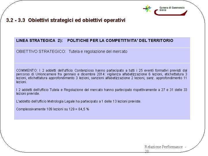 3. 2 - 3. 3 Obiettivi strategici ed obiettivi operativi LINEA STRATEGICA 2): POLITICHE