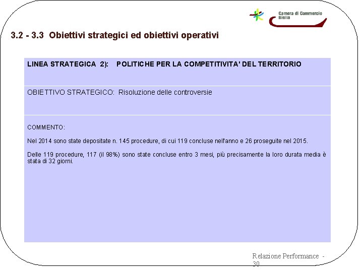 3. 2 - 3. 3 Obiettivi strategici ed obiettivi operativi LINEA STRATEGICA 2): POLITICHE