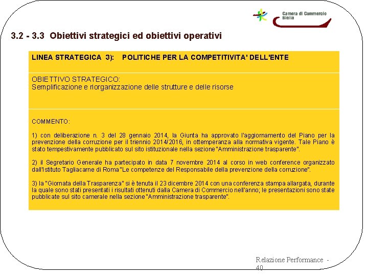 3. 2 - 3. 3 Obiettivi strategici ed obiettivi operativi LINEA STRATEGICA 3): POLITICHE