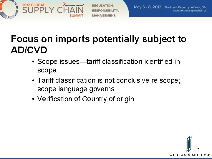 Focus on imports potentially subject to AD/CVD • Scope issues—tariff classification identified in scope