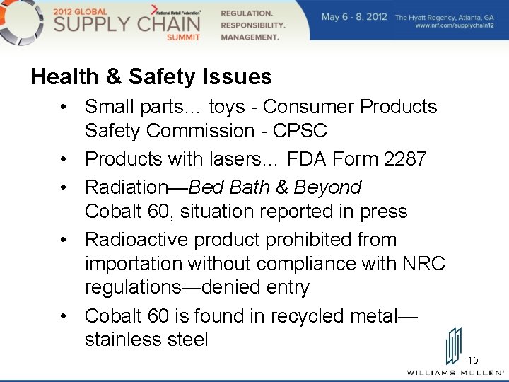Health & Safety Issues • Small parts… toys - Consumer Products Safety Commission -