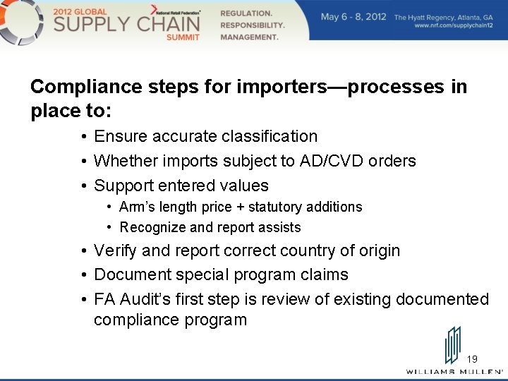Compliance steps for importers—processes in place to: • Ensure accurate classification • Whether imports