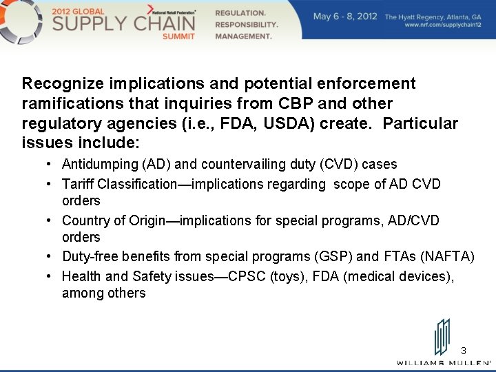Recognize implications and potential enforcement ramifications that inquiries from CBP and other regulatory agencies