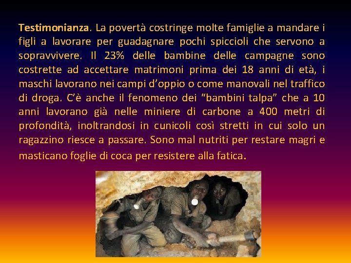 Testimonianza. La povertà costringe molte famiglie a mandare i figli a lavorare per guadagnare