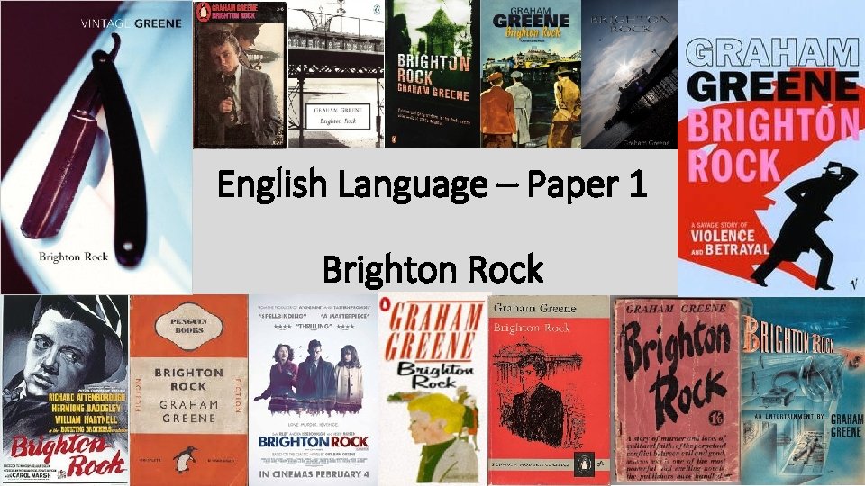 English Language – Paper 1 Brighton Rock 