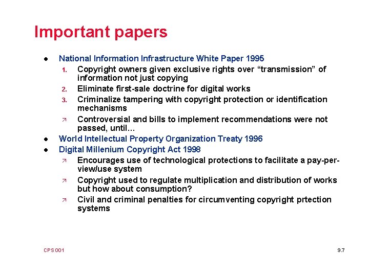 Important papers l l l National Information Infrastructure White Paper 1995 1. Copyright owners