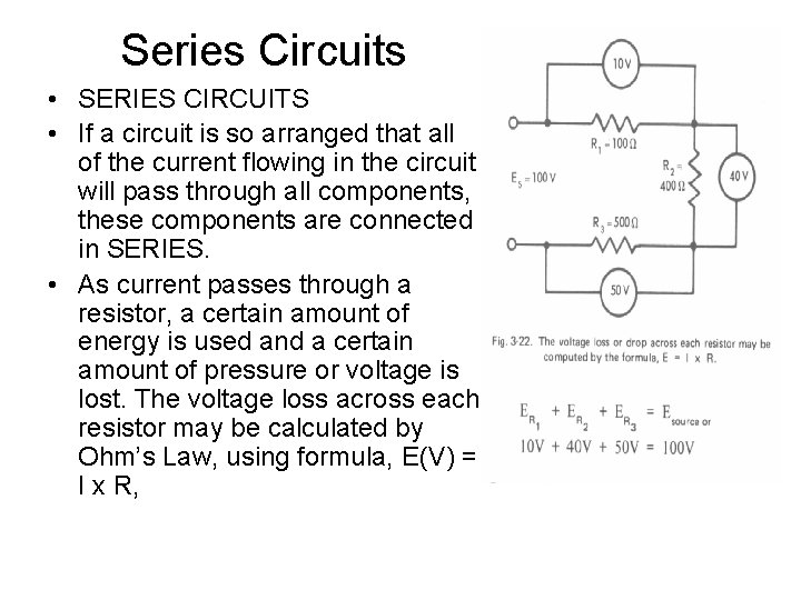 Series Circuits • SERIES CIRCUITS • If a circuit is so arranged that all Series Circuits • SERIES CIRCUITS • If a circuit is so arranged that all