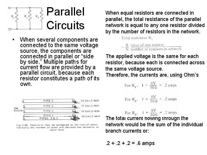 Parallel Circuits • When several components are connected to the same voltage source, the Parallel Circuits • When several components are connected to the same voltage source, the