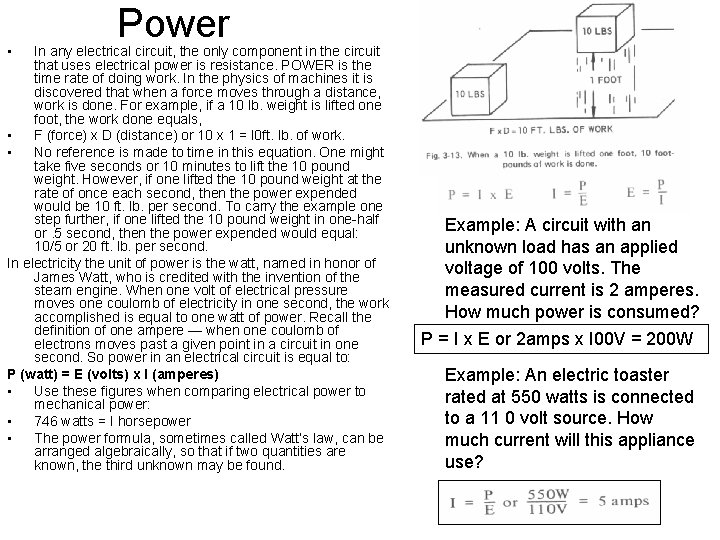 • Power In any electrical circuit, the only component in the circuit that • Power In any electrical circuit, the only component in the circuit that
