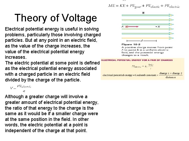 Theory of Voltage Electrical potential energy is useful in solving problems, particularly those involving Theory of Voltage Electrical potential energy is useful in solving problems, particularly those involving
