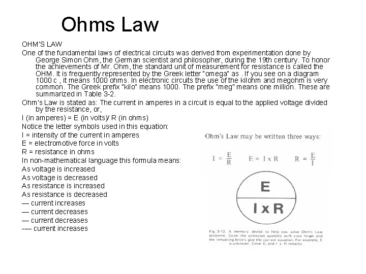 Ohms Law OHM’S LAW One of the fundamental laws of electrical circuits was derived Ohms Law OHM’S LAW One of the fundamental laws of electrical circuits was derived