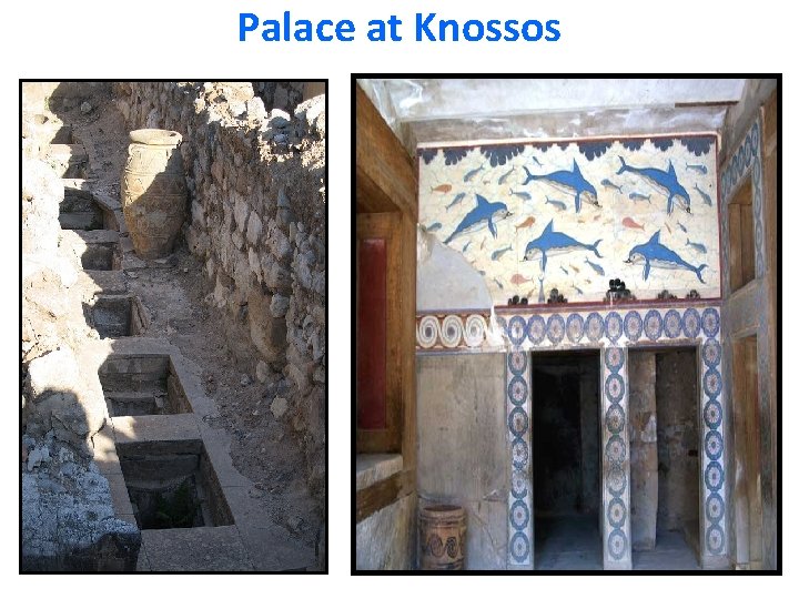 Palace at Knossos Palace at Knossos